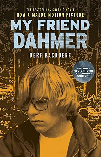 My Friend Dahmer (movie Tie-in Edition) (graphic Novel), De Derf Backderf. Editorial Harry N. Abrams, Tapa Blanda En Inglés, 2017