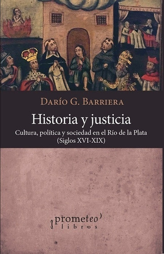 Historia Y Justicia - Barriera, Dario G