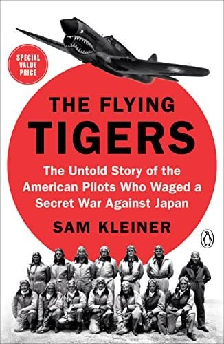 Book : The Flying Tigers The Untold Story Of The American..
