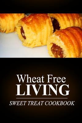 Libro Wheat Free Livin' - Sweet Treat Cookbook - Wheat Fr...