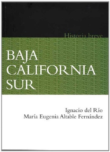 Baja California Sur Historia Breve Fce