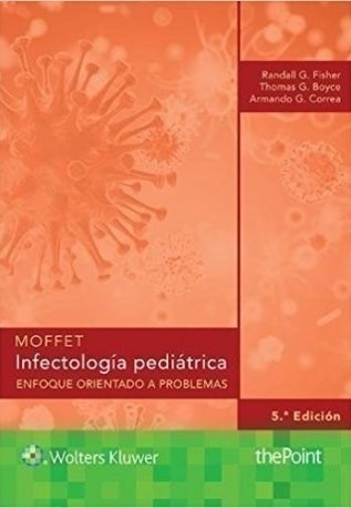 Moffet. Infectología Pediátrica Enfoque Orientado A Problem