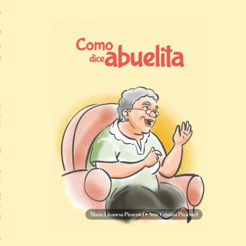 Libro: Como Dice Abuelita (spanish Edition)