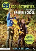 Comprar Libro 99 Eco-activities For Your Primary School: Engaging...