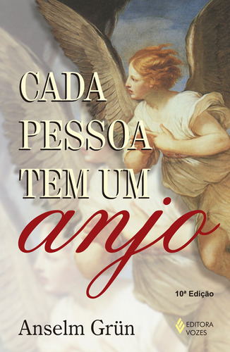 Cada pessoa tem um anjo, de Grün, Anselm. Editora Vozes Ltda., capa mole em português, 2014