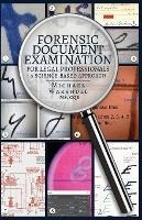 Forensic Document Examination For Legal Professionals : A...