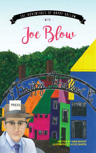 The Adventures Of Happy Hollow With Joe Blow, De Bishop, Susie. Editorial Lightning Source Inc, Tapa Dura En Inglés