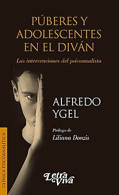 Púberes Y Adolescentes En El Diván - Alfredo Ygel