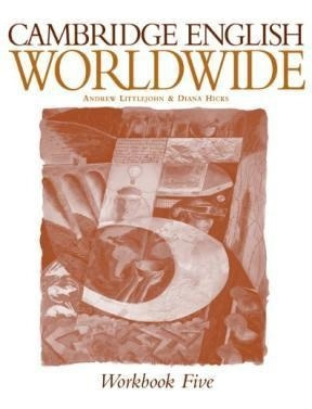 Cambridge English Worldwide 5 Workbook - Littlejohn Y Hicks