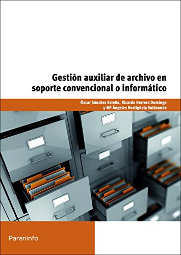 Gestion Auxiliar De Archivo En Soporte Convencional O Inform