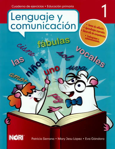 Lenguaje Y Comunicación 1, De Patricia Serrano, Mary Jesu López Y Eva Gándara. Editorial Nori, Tapa Blanda En Español