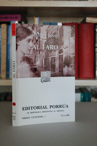 Al Faro Virginia Woolf Ed Porrúa Sepan Cuantos Bj6