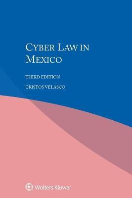 Libro Cyber Law In Mexico - Cristos Velasco