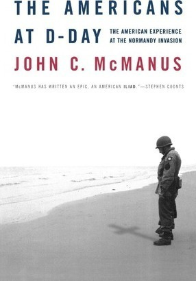 The Americans At D-day : The American Experience At The N...