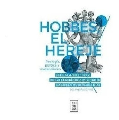 Hobbes El Hereje - Ferez, Peychaux Y Otros Nuevo!