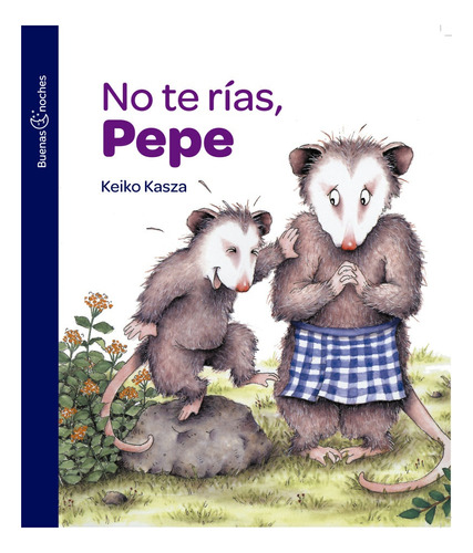 No Te Rias, Pepe - Keiko Kasza