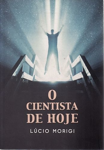 Livro Cientista De Hoje, O Morigi, Lúcio