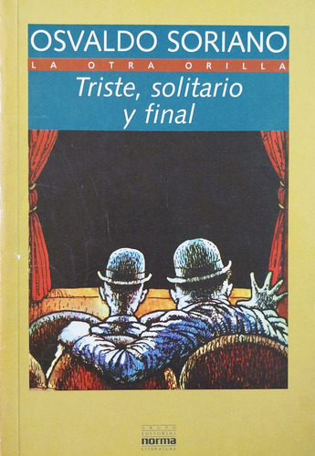 Triste, Solitario Y Final - Osvaldo Soriano (Usado)
