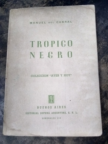 Trópico Negro. Manuel Del Cabral (1941/154 Pág.).