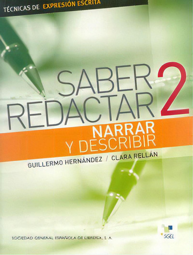 Saber Redactar. Narrar Y Describir, De Hernández García, Guillermo. Editorial S.g.e.l., Tapa Blanda En Español