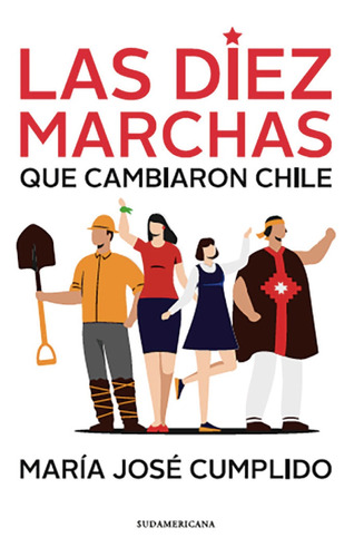 Las Diez Marchas Que Cambiaron Chile