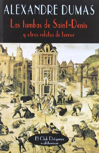 Libro Tumbas De Saint Denis De Dumas A Valdemar