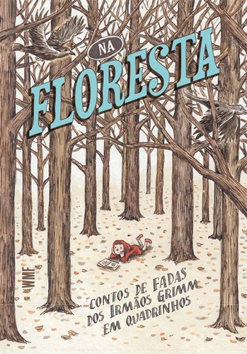 Na Floresta - Contos De Fadas Dos Irmaos Grimm Em