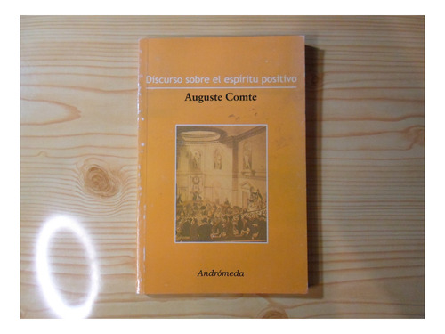 Discurso Sobre El Espiritu Positivo - Auguste Comte