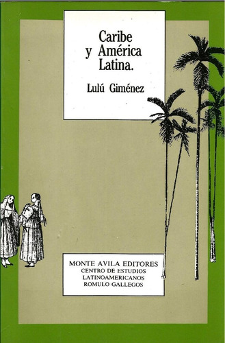 Caribe Y América Latina. Lulú Giménez.