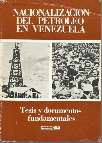 Nacionalizacion Del Petroleo En Venezuela