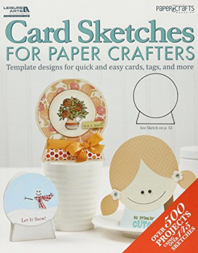 Leisure Arts Card Sketches For Paper Crafters