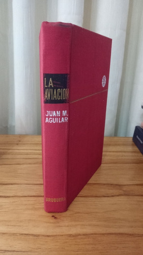 La Aviación - Juan M. Aguilar