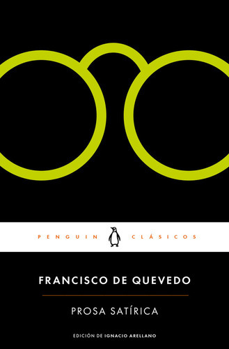 Prosa Satãârica, De Quevedo, Francisco De. Editorial Penguin Clásicos, Tapa Blanda En Español