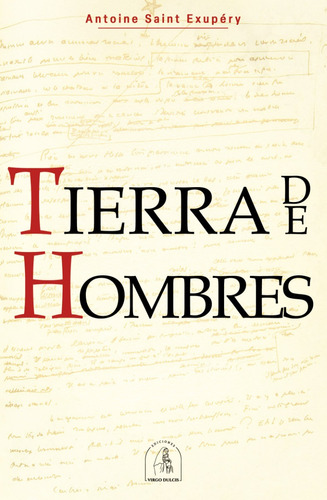 Tierra De Hombres Saint Exupery