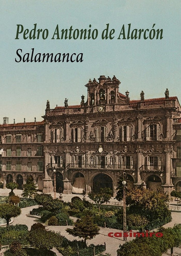 Salamanca, De De Alarcón, Pedro Antonio. Editorial Casimiro Libros, Tapa Blanda En Español