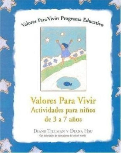 Libro - Valores Para Vivir Actividades Para Niños De 3 A 7 