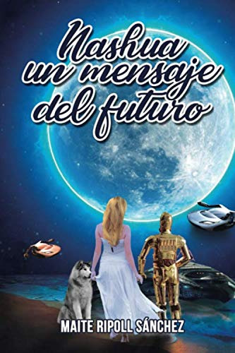 Nashua: Un Mensaje Del Futuro