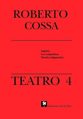 Imagen 1 de 1 de Teatro 4 Roberto Cossa