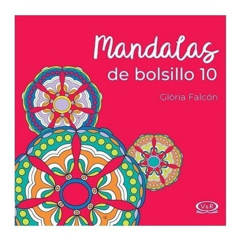 Libro Mandalas De Bolsillo 10 De Gloria Falcon