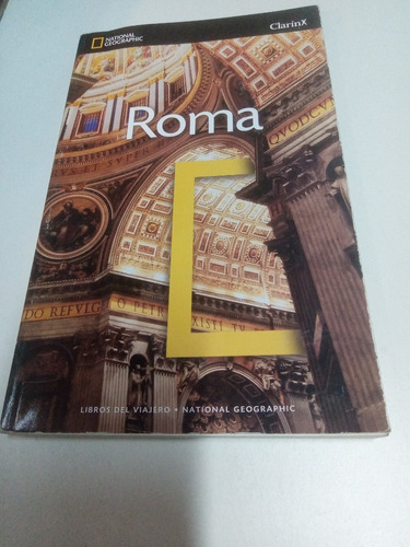 Guia De Viaje Roma. National Geographic. Edit.clarín,impecab