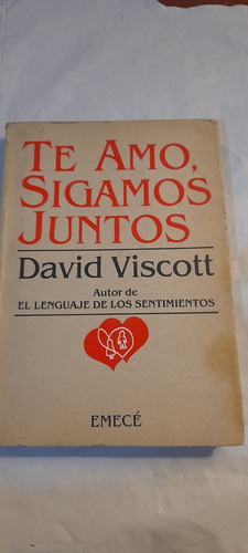 Te Amo Sigamos Juntos De David Viscott - Emece (usado)