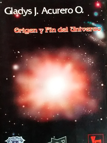 Origen Y Fin Del Universo Gladys Acurero