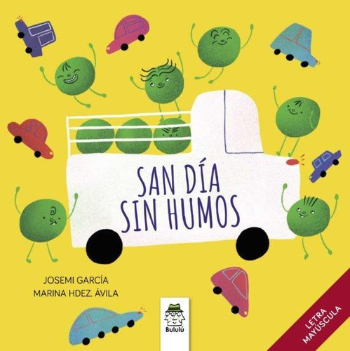 San Dia Sin Humos, De Garcia, Josemi., Vol. 1. Editorial Editorial Bululu, Tapa Blanda, Edición 1 En Español, 2023