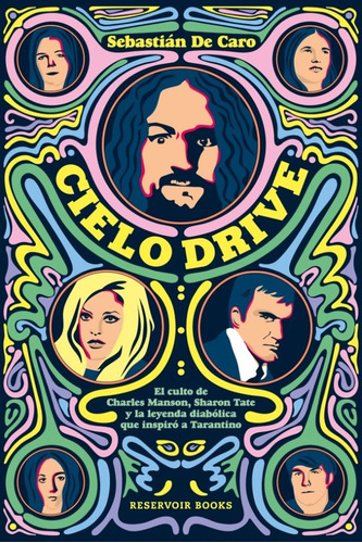 Cielo Drive - Sebastián De Caro