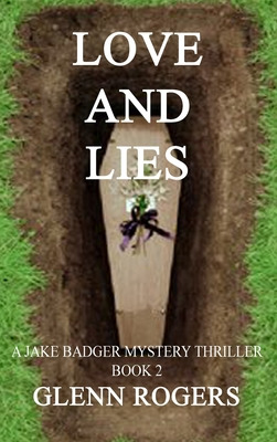 Libro Love And Lies: A Jake Badger Mystery Book 2 - Roger...