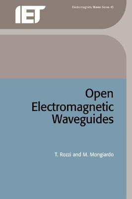 Open Electromagnetic Waveguides - T. Rozzi