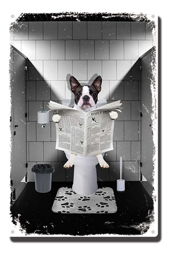 Letrero Metal Boston Terrier Reading The Newspaper Toilet 8