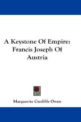 Libro A Keystone Of Empire : Francis Joseph Of Austria - ...