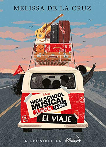 High School Musical El Musical La Serie El Viaje: Narrativa