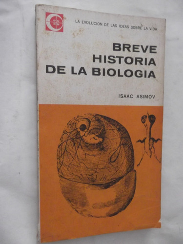 Breve Historia De La Biologia Isaac Asimov Divulgacion 